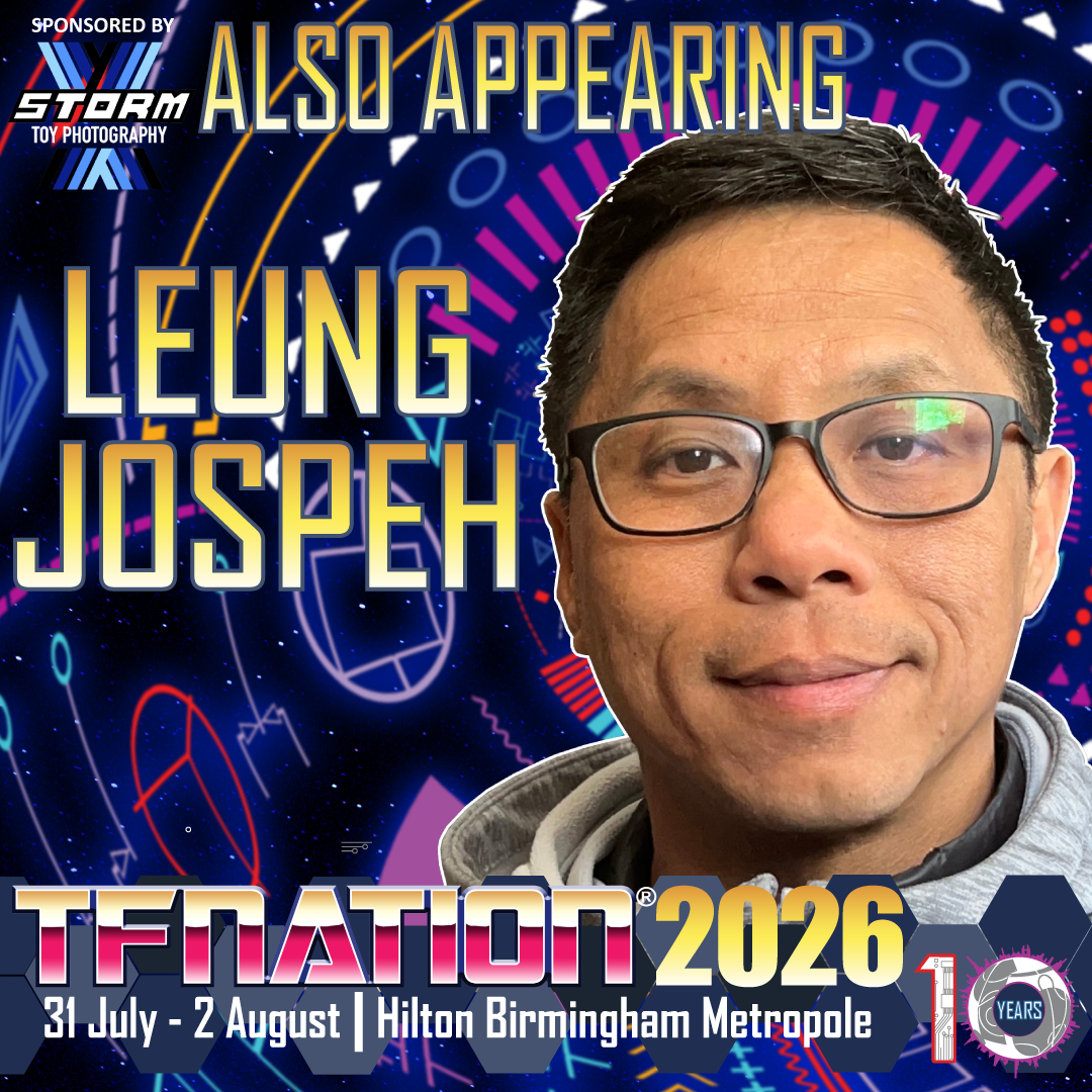 A banner announcing Leung Joseph's appearance at TFNation 2026. The banner contains a photograph of Leung Joseph and information about TFNation. Sponsored by STORM Toy Photography.
