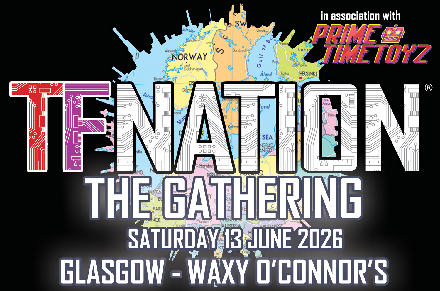 A graphic banner which reads &ldquo;TFNation, The Gathering. Saturday 13th June 2026. Glasgow - Waxy O&rsquo;Connor&rsquo;s&rdquo;. In the top right corner reads &ldquo;in association with Prime Time Toyz&rdquo;.