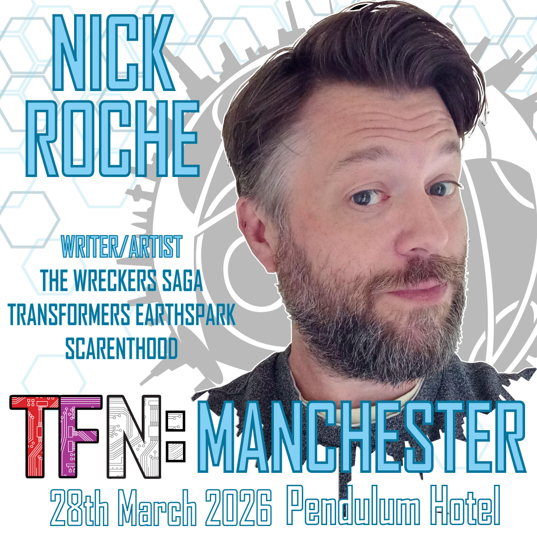 Nick Roche TFNation® - TFNation 2026 - A Transformers Fan Convention taking place ...